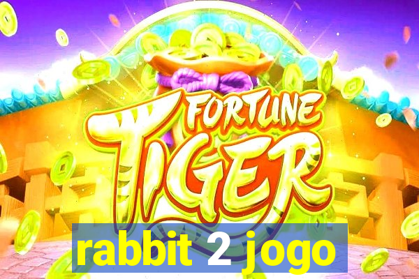 rabbit 2 jogo